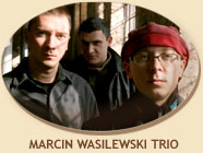 MARCIN WASILEWSKI TRIO - Jazz Na Starówce 2010